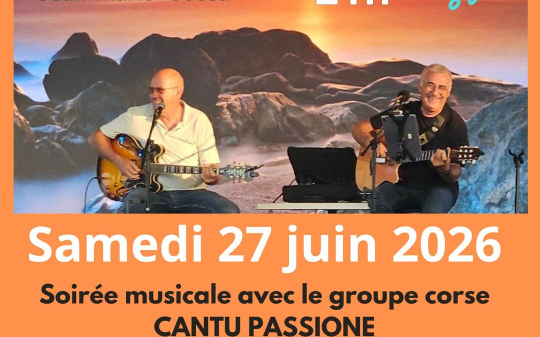 CHANTS CORSES & VARIETES AVEC CANTU PASSIONE À U SUARTU – GIUNCAGGIO
