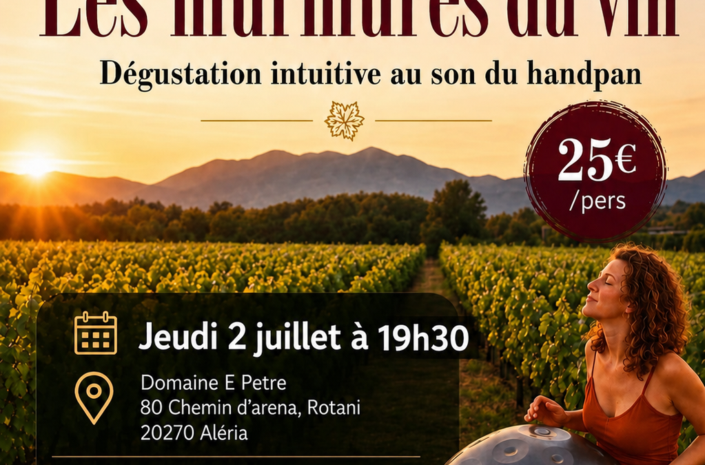 LES MURMURES DU VIN – DOMAINE E PETRE – ALERIA