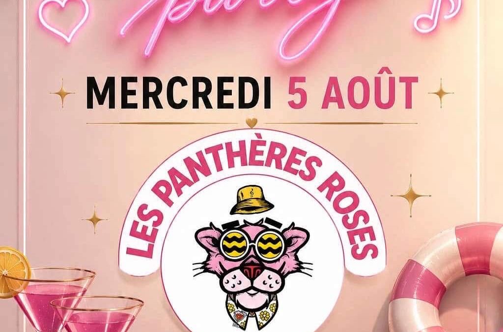 SOIRÉE POOL PARTY AVEC LE GROUPE LES PANTHÈRES ROSES – CHEZ DUMÉ – ZALANA